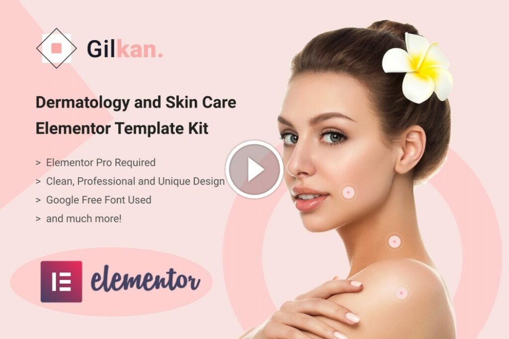 Gilkan: kit de plantillas Elementor para dermatología y cuidado de la piel